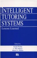 Intelligent Tutoring Systems: Lessons Learned