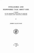 Intelligible and Responsible Talk about God: A Theory of the Dimensional Structure of Language and Its Bearing Upon Theological Symbolism