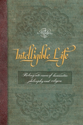 Intelligible Life - Ja'fari, Allamah Muhammad Taqi