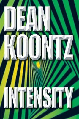 Intensity - Koontz, Dean