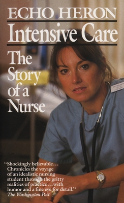 Intensive Care: The Story of a Nurse - Heron, Echo