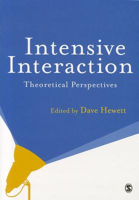 Intensive Interaction: Theoretical Perspectives - Hewett, Dave (Editor)