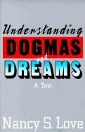 Intepreting "Dogmas and Dreams" - Love, Nancy S. (Editor)