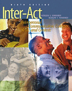 Inter-ACT: Interpersonal Communication, Concepts, Skills, and Contexts - Verderber, Kathleen S