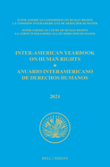 Inter-American Yearbook on Human Rights / Anuario Interamericano de Derechos Humanos, Volume 37 (2021) (Volume I)