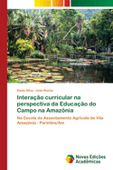 Interao curricular na perspectiva da Educao do Campo na Amaznia