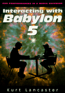 Interacting with Babylon 5: Fan Performance in a Media Universe