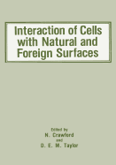 Interaction of Cells with Natural and Foreign Surfaces