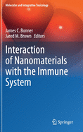 Interaction of Nanomaterials with the Immune System