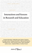 Interactions and Screens in Research and Education