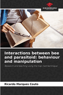 Interactions between bee and parasitoid: behaviour and manipulation