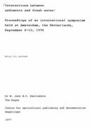 Interactions Between Sediments and Fresh Water: Proceedings of an International Symposium Held at Amsterdam, the Netherlands, September 6-10, 1976