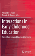 Interactions in Early Childhood Education: Recent Research and Emergent Concepts