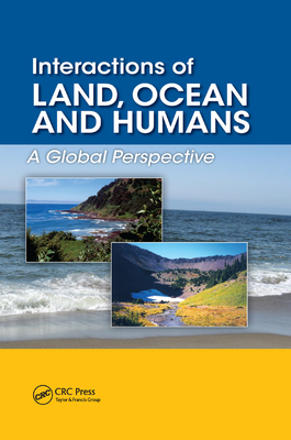 Interactions of Land, Ocean and Humans: A Global Perspective - Maser, Chris