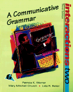 Interactions Two: A Communicative Grammar - Werner, Patricia K