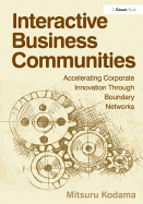 Interactive Business Communities: Accelerating Corporate Innovation through Boundary Networks