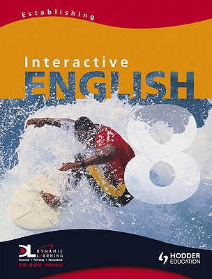 Interactive English Year 8 Establishing Pupil's Book - Hill, Linda, and Livingstone, Zoe, and Sawtell, Saira