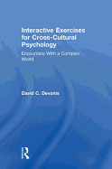 Interactive Exercises for Cross-Cultural Psychology: Encounters With a Complex World