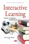 Interactive Learning: Strategies, Technologies and Effectiveness