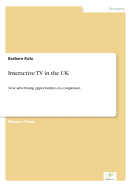 Interactive TV in the UK: New advertising opportunities in comparison