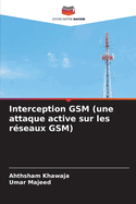 Interception GSM (une attaque active sur les r?seaux GSM)