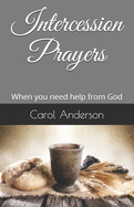 Intercession Prayers: When you need help from God