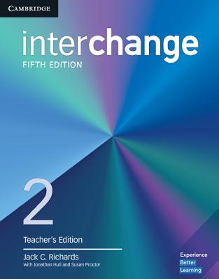 Interchange Level 2 Teacher's Edition with Complete Assessment Program - Richards, Jack C., and Hull, Jonathan, and Proctor, Susan