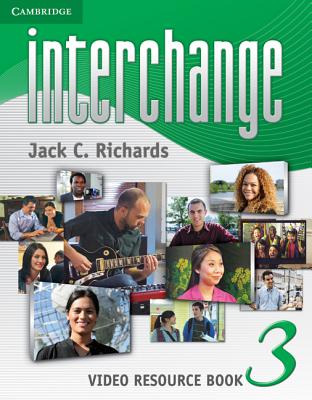 Interchange Level 3 Video Resource Book - Richards, Jack C, Professor