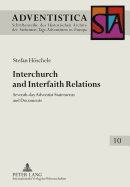 Interchurch and Interfaith Relations: Seventh-Day Adventist Statements and Documents