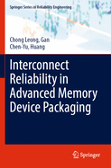 Interconnect Reliability in Advanced Memory Device Packaging