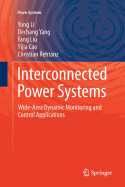 Interconnected Power Systems: Wide-Area Dynamic Monitoring and Control Applications