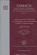 Interconnection Networks and Mapping and Scheduling Parallel Computations: Dimacs Workshop, February 7-9, 1994 - Hsu, D Frank