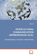 Intercultural Communication Apprehension (Ica)