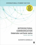 Intercultural Communication - International Student Edition: Globalization and Social Justice