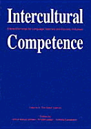 Intercultural Competence: A New Challenge for Language Teachers and Trainers in Europe Volume II: The Adult Learner - Jaeger, Kirsten (Editor), and Jensen, Annie Aarup (Editor), and Lorentsen, Annette (Editor)