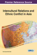 Intercultural Relations and Ethnic Conflict in Asia