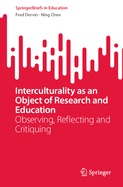 Interculturality as an Object of Research and Education: Observing, Reflecting and Critiquing