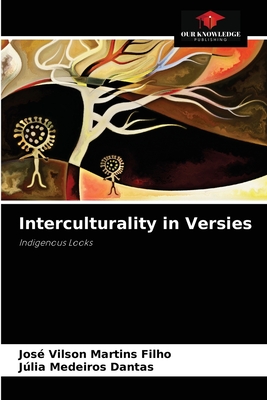 Interculturality in Versies - Vilson Martins Filho, Jos, and Medeiros Dantas, Jlia