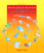 Interdisciplinary Instruction: A Practical Guide for Elementary and Middle School Teachers