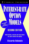 Interest-Rate Option Models: Understanding, Analysing and Using Models for Exotic Interest-Rate Options - Rebonato, Riccardo