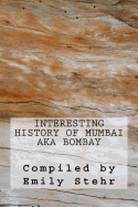 Interesting History of Mumbai Aka Bombay