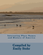 Interesting Place Names and History of America