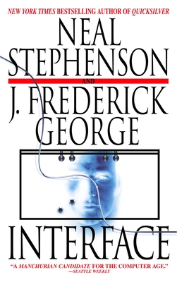 Interface - Stephenson, Neal, and George, J Frederick