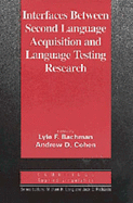 Interfaces between Second Language Acquisition and Language Testing Research