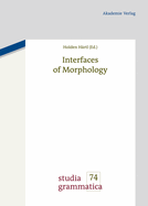 Interfaces of Morphology