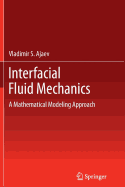 Interfacial Fluid Mechanics: A Mathematical Modeling Approach