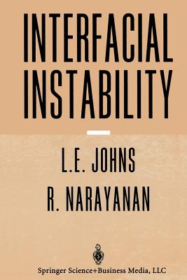 Interfacial Instability - Johns, Lewis E, and Narayanan, Ranga