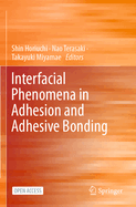 Interfacial Phenomena in Adhesion and Adhesive Bonding