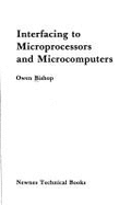 Interfacing to microprocessors and microcomputers