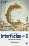 Interfacing with C - Hutchings, Howard, and James, Mike
